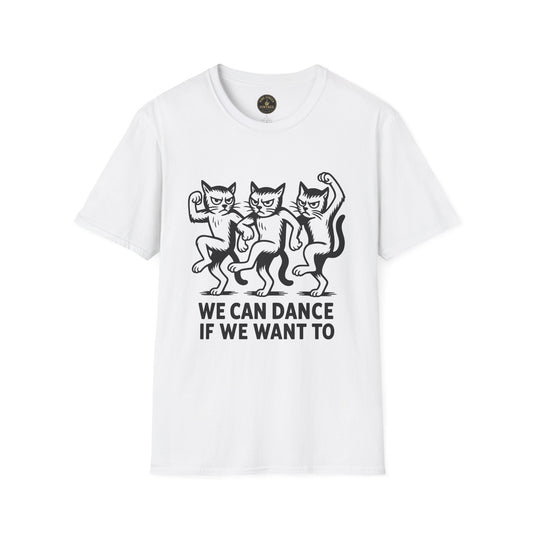 Dancing Cats We Can Dance If We Want To T-Shirt