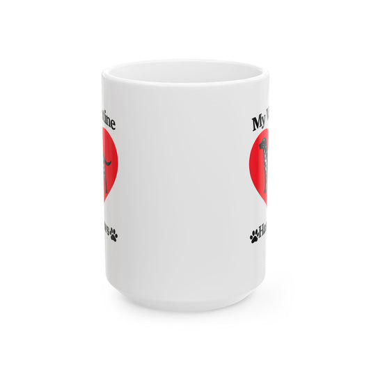 My Valentine Has Paws Dalmation St Valentine's Day dog Cute Pet Lover Coffee Cup (11oz/15oz)