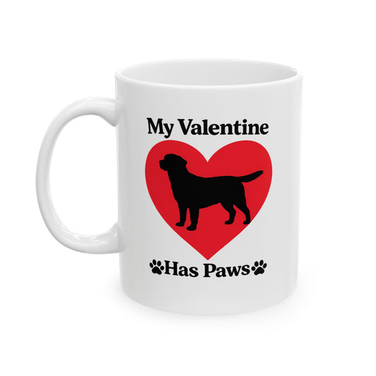 My Valentine Has Paws Rottweiler Valentine's Day Dog Ceramic Mug (11oz, 15oz)