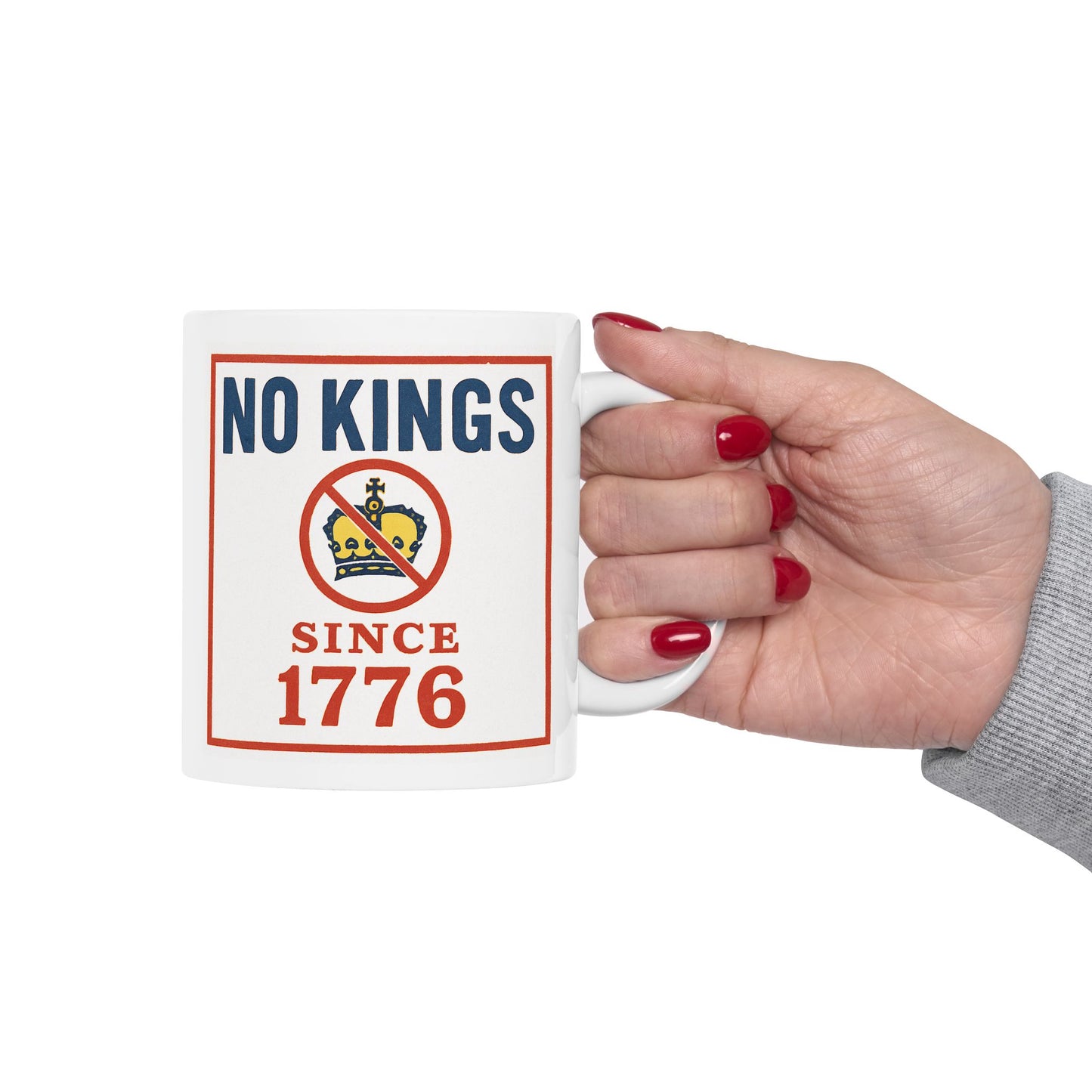 "No Kings Since 1776" Ceramic Mug — Patriotic Anti-Tyranny Coffee Cup (11oz & 15oz)