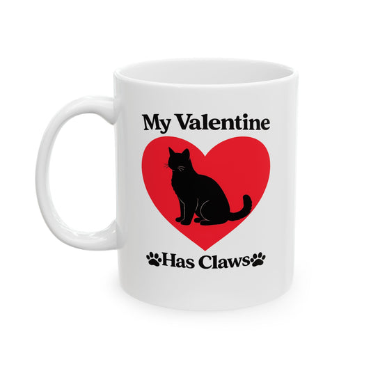 My Valentine Has Claws - Cat Silhouette Ceramic Mug (11oz, 15oz)