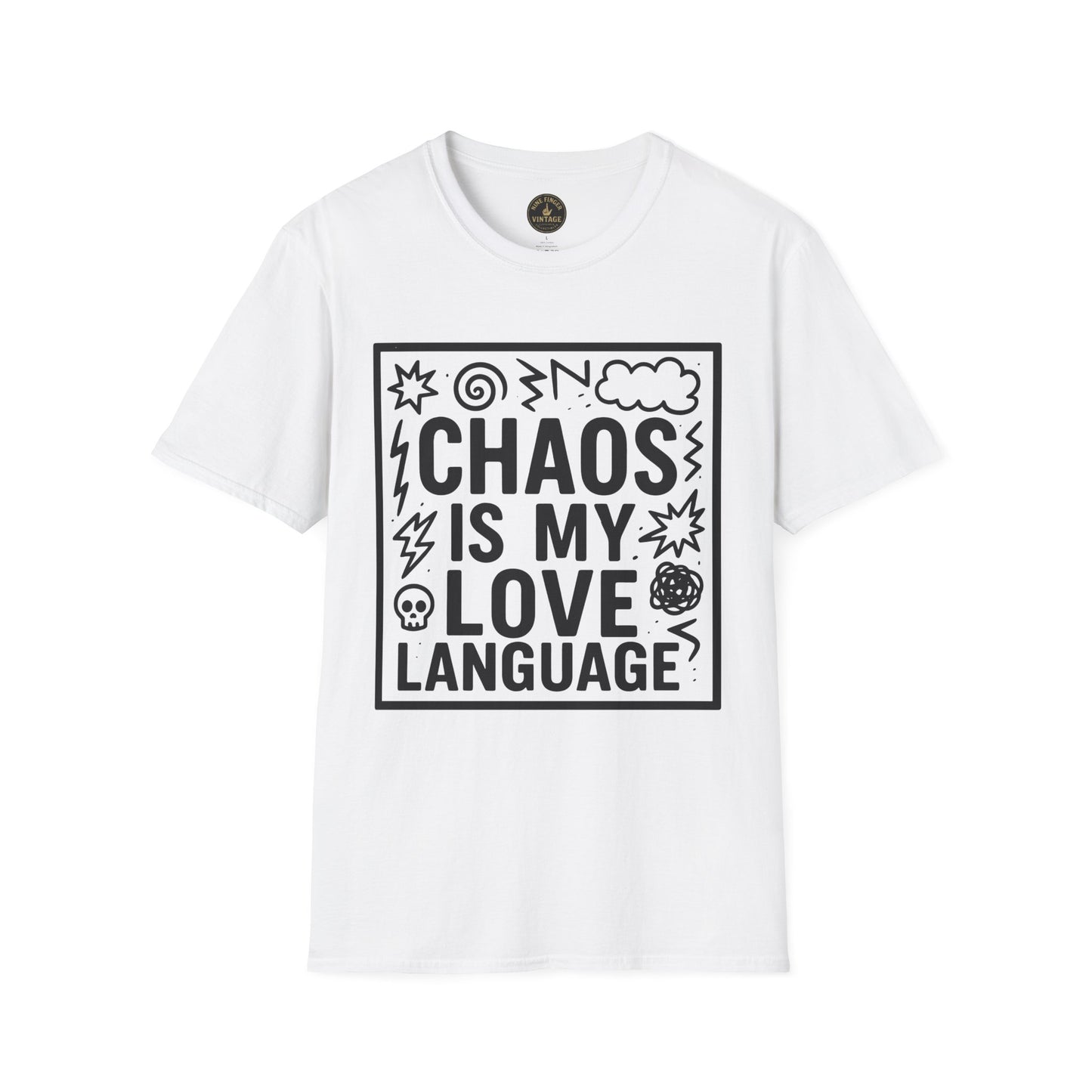 Chaos Is My Love Language T-Shirt