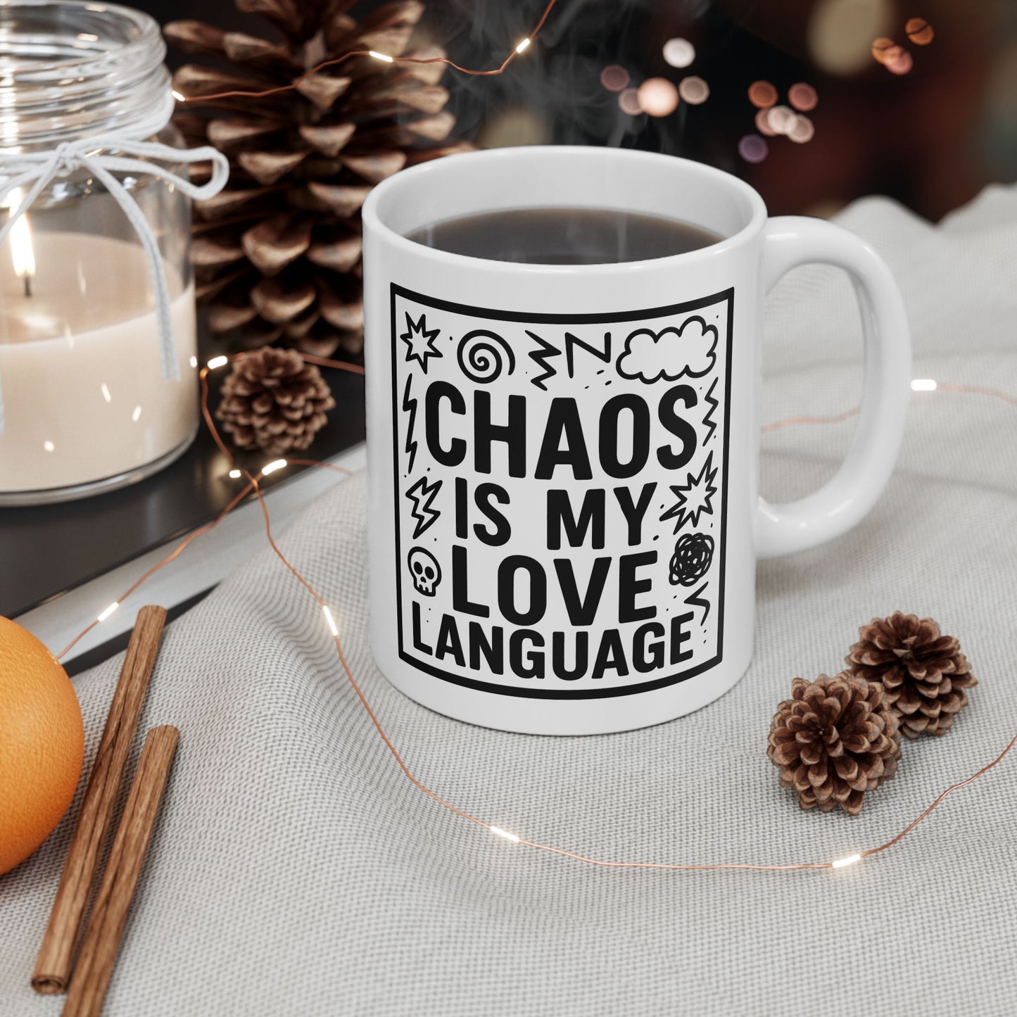 Chaos Is My Love Language Ceramic Mug - Cute Coffee Mug (11oz/15oz)