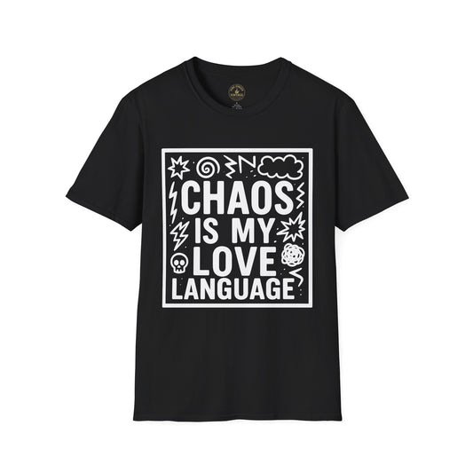 Chaos Is My Love Language T-Shirt