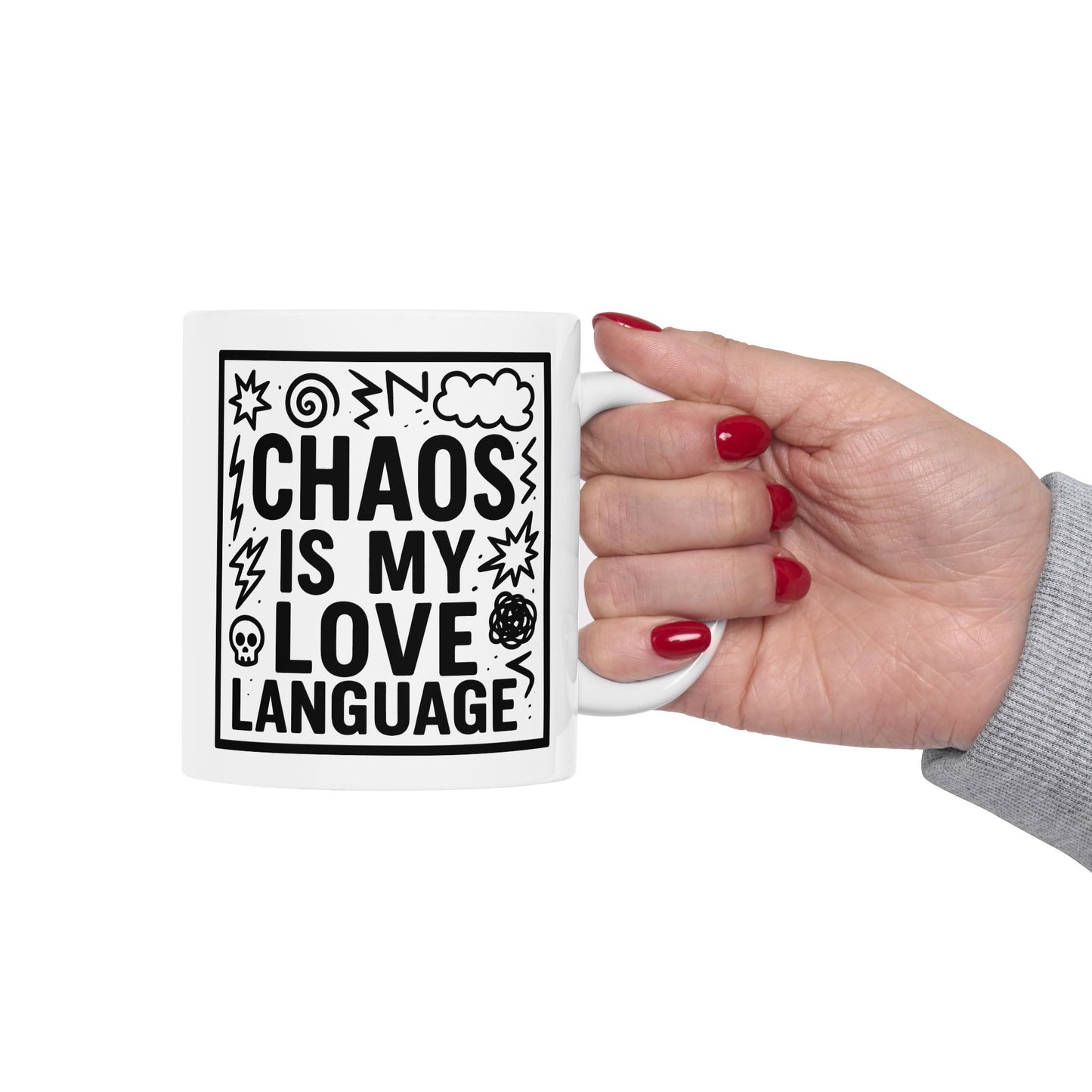 Chaos Is My Love Language Ceramic Mug - Cute Coffee Mug (11oz/15oz)