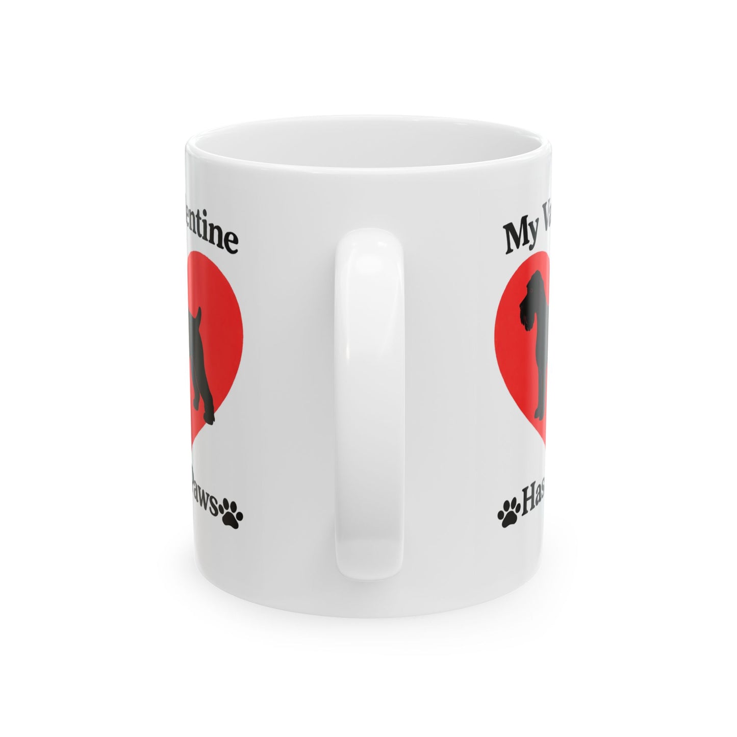 My Valentine Has Paws Schnauzer Valentine's Day Dog Ceramic Mug (11oz, 15oz)