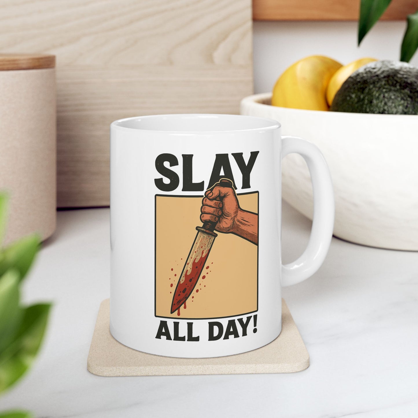 "Slay All Day" Ceramic Mug — 11oz Coffee Cup