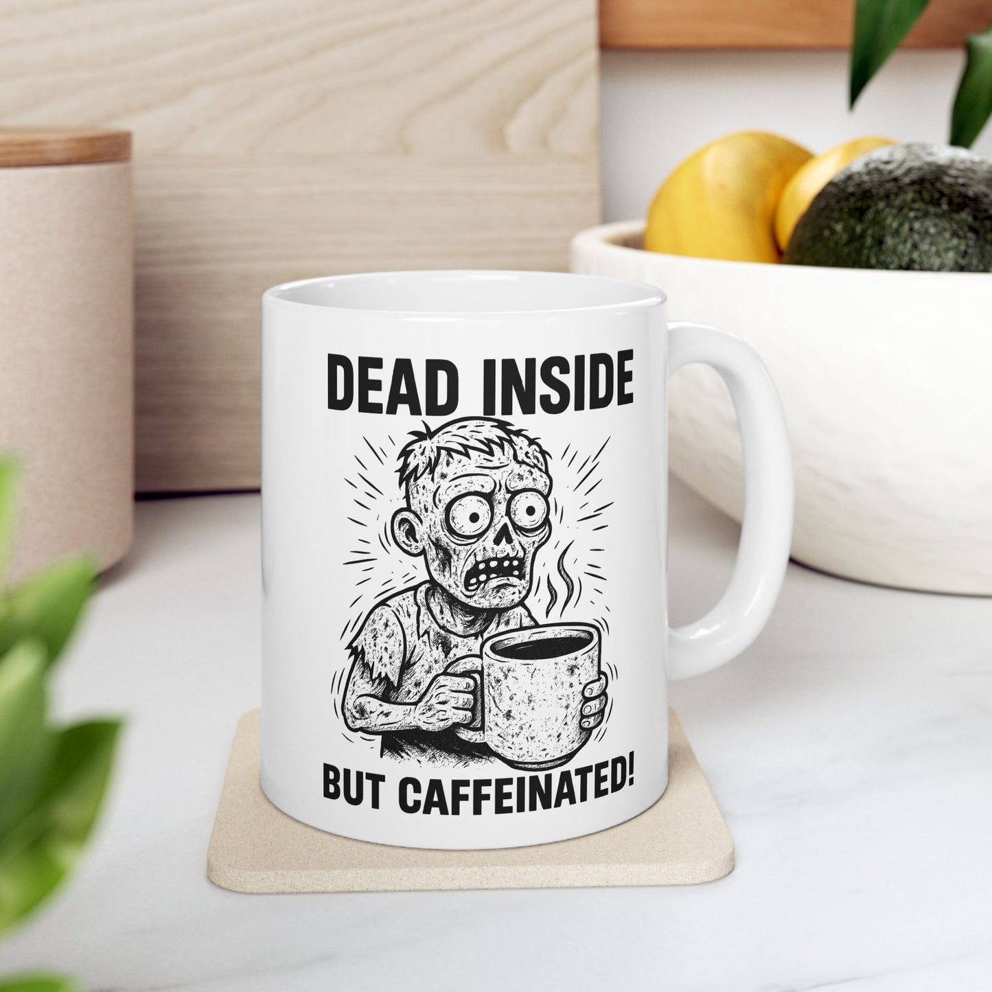 Dead Inside But Caffeinated Ceramic Mug — Zombie Coffee Mug (11oz & 15oz)