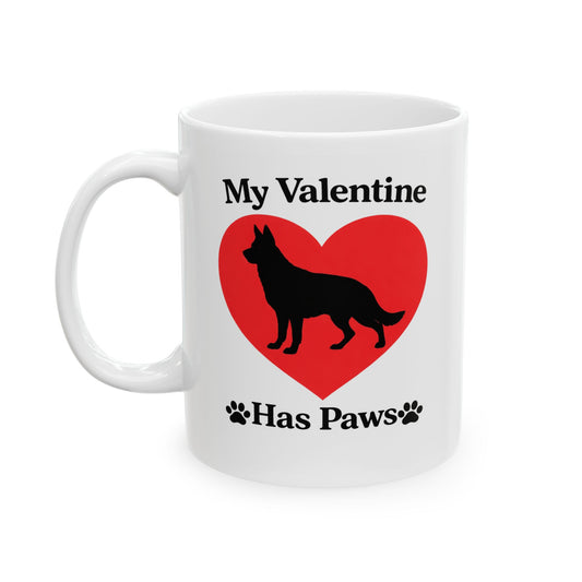 My Valentine Has Paws German Shepherd St Valentine's Day dog Cute Pet Lover Coffee Cup (11oz/15oz)