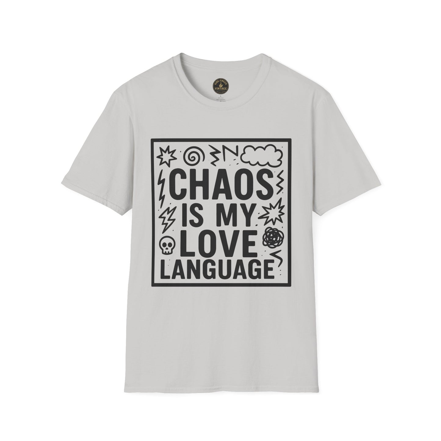 Chaos Is My Love Language T-Shirt