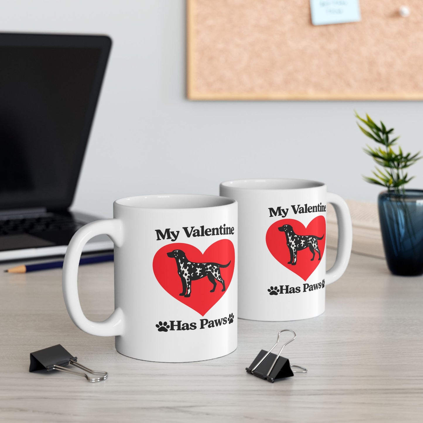 My Valentine Has Paws Dalmation St Valentine's Day dog Cute Pet Lover Coffee Cup (11oz/15oz)