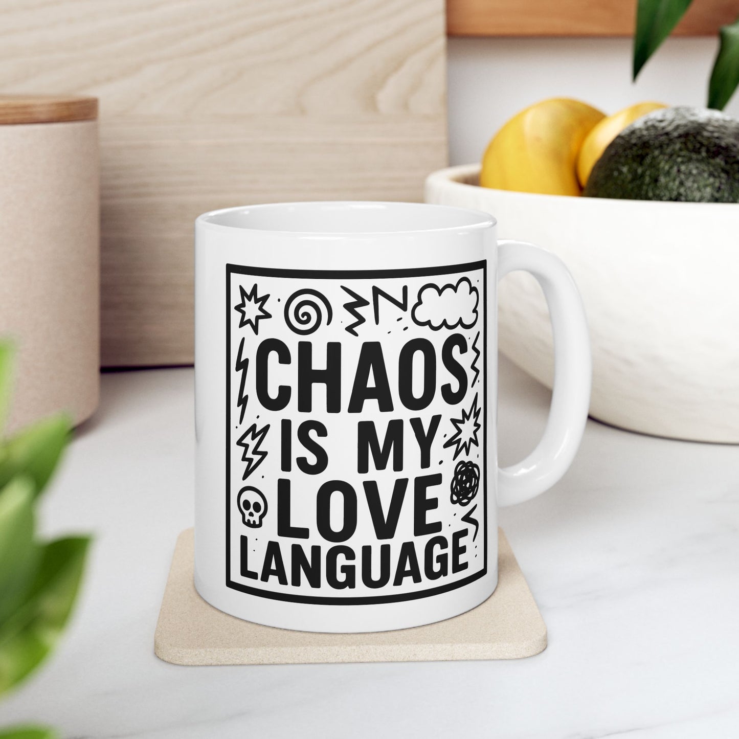 Chaos Is My Love Language Ceramic Mug - Cute Coffee Mug (11oz/15oz)