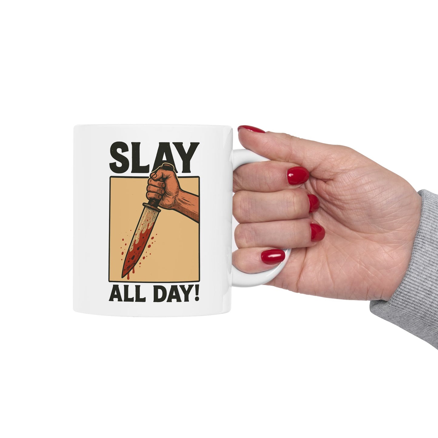 "Slay All Day" Ceramic Mug — 11oz Coffee Cup