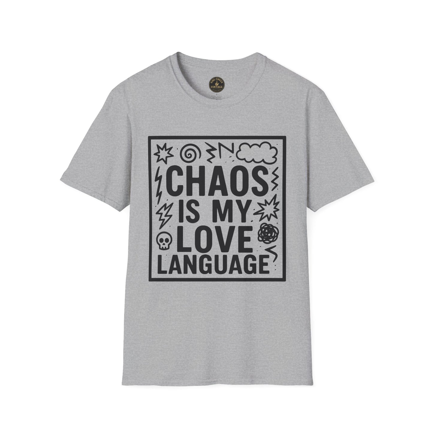Chaos Is My Love Language T-Shirt