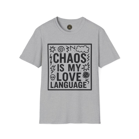Chaos Is My Love Language T-Shirt
