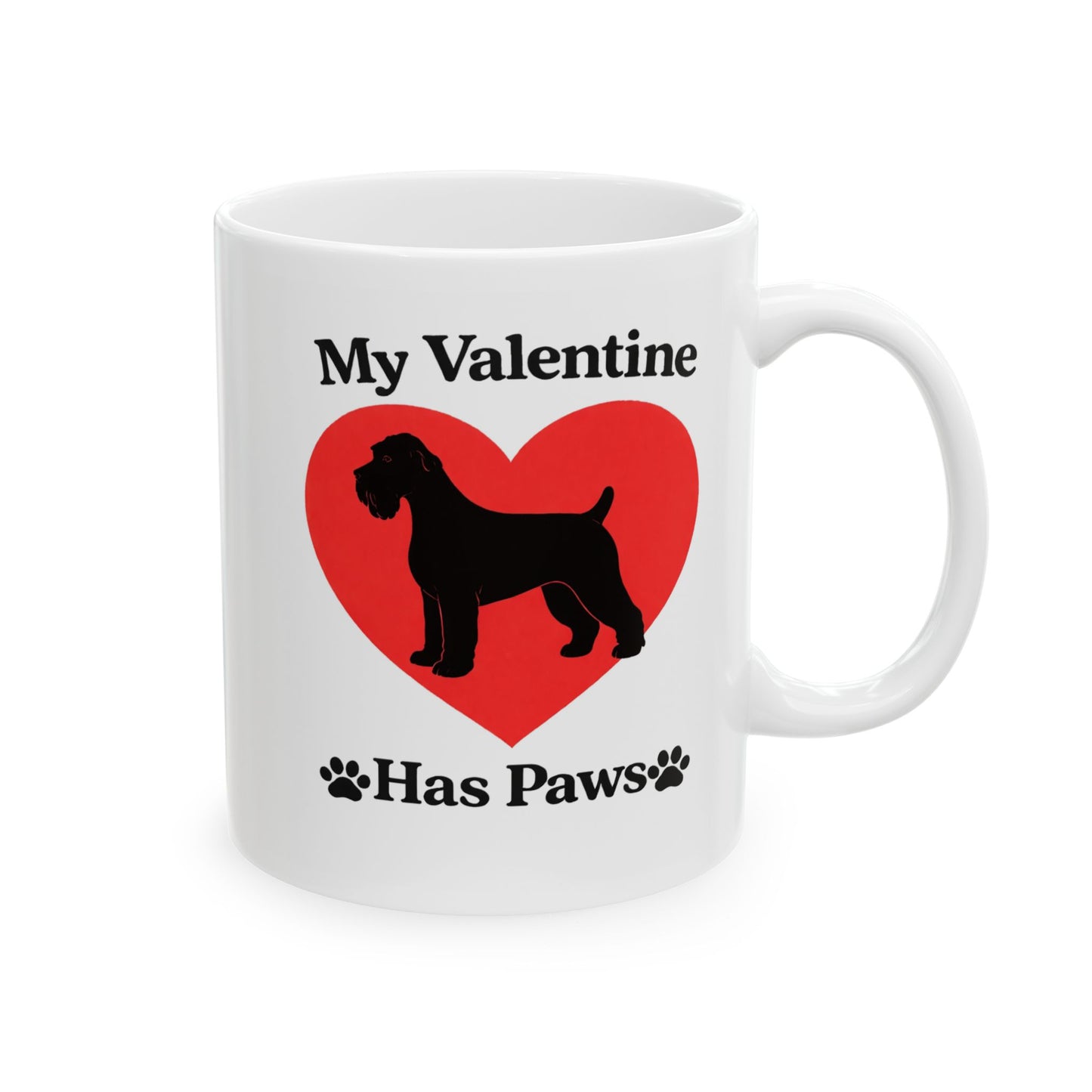 My Valentine Has Paws Schnauzer Valentine's Day Dog Ceramic Mug (11oz, 15oz)
