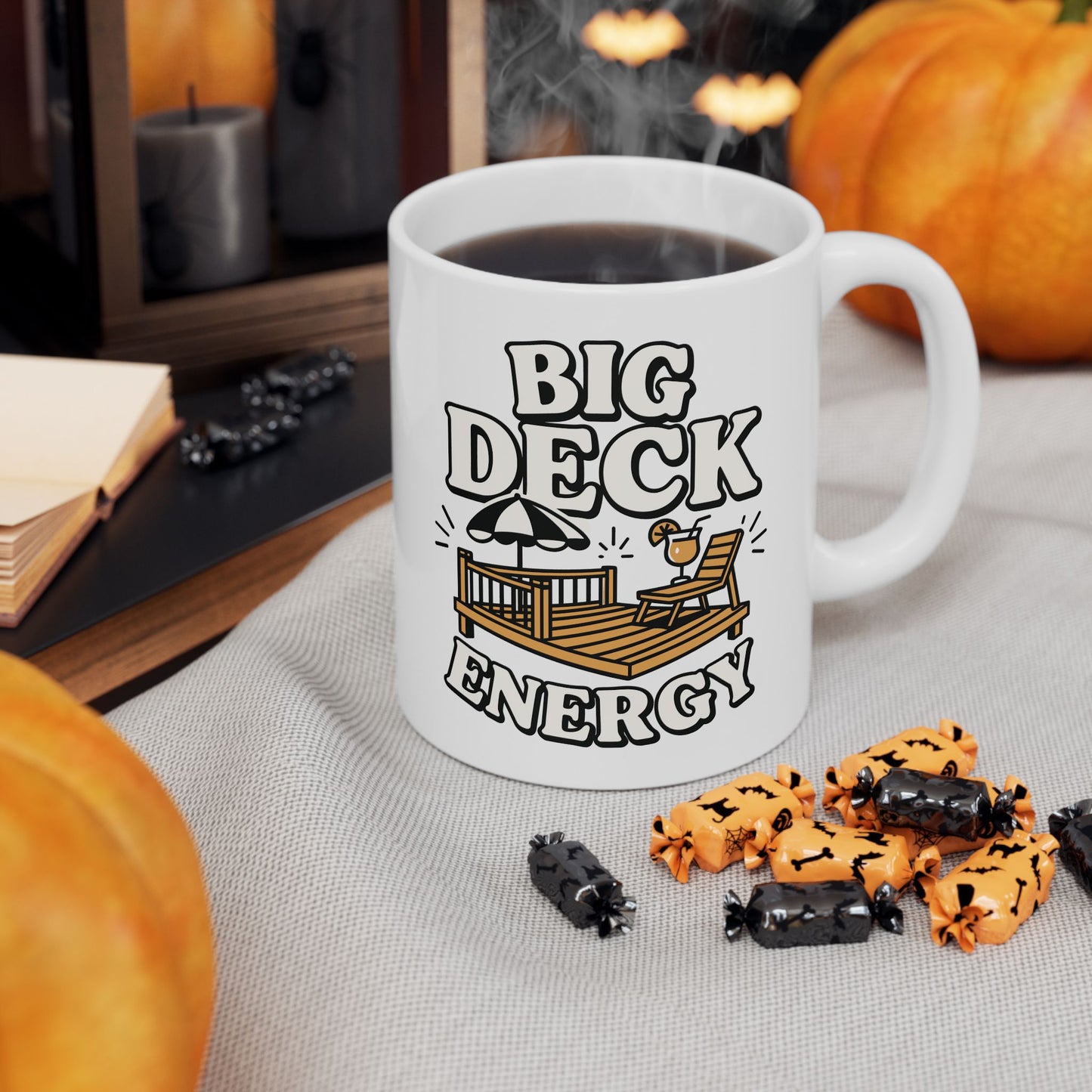 Deck Energy Coffee Mug — Funny Big Deck Energy Design (11oz, 15oz)