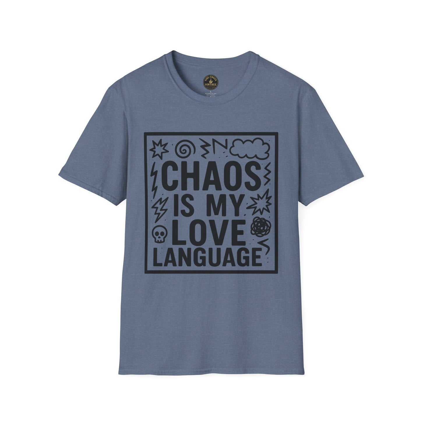 Chaos Is My Love Language T-Shirt