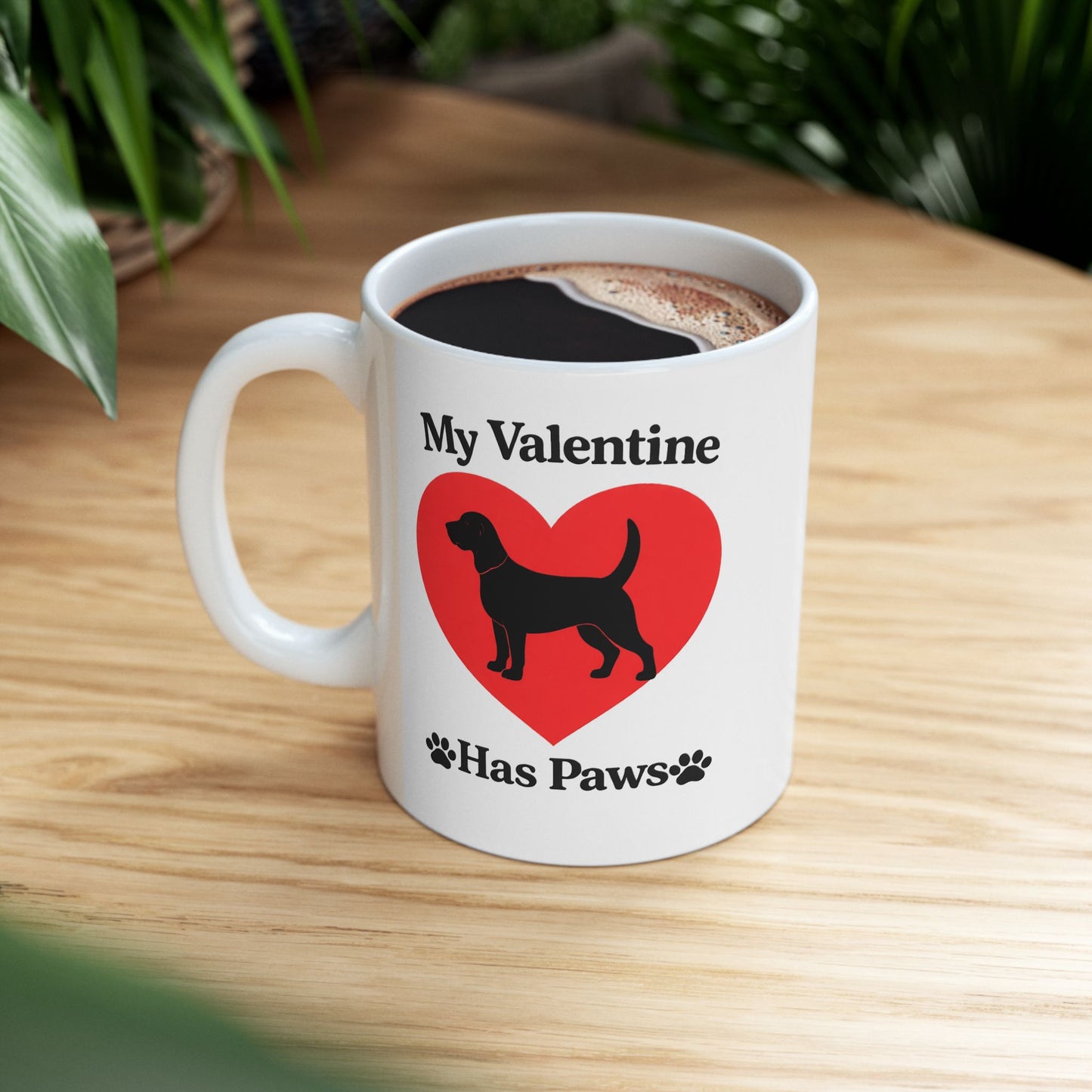 My Valentine Has Paws Beagle St Valentine's Day dog Cute Pet Lover Coffee Cup (11oz/15oz)