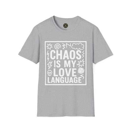 Chaos Is My Love Language T-Shirt