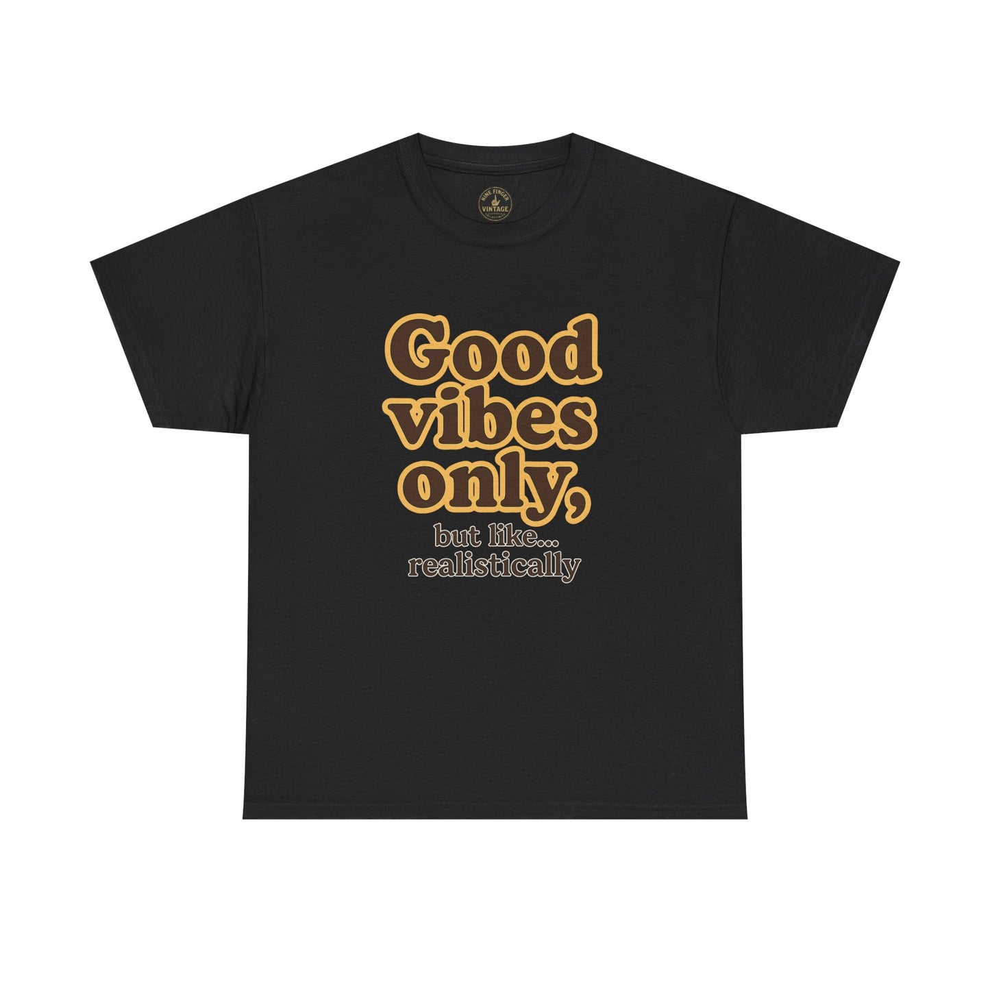 Good vibes only T-Shirt | Retro Quote Tee