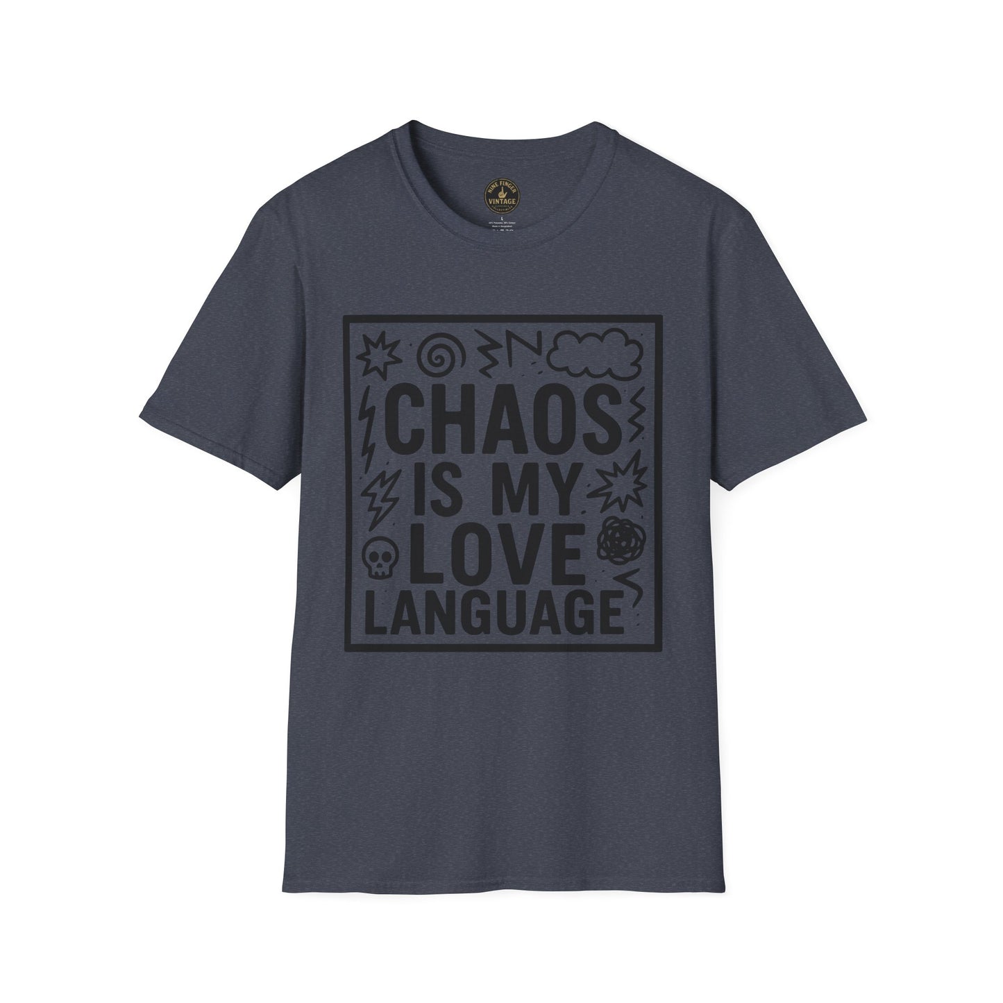 Chaos Is My Love Language T-Shirt